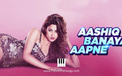 Aashiq Banaya Aapne | Hate Story 4 | Piano | Notes