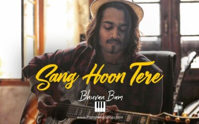 Sang Hoon Tere | Bhuvan Bam | Piano | Notes