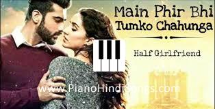 Main Phir Bhi Tumko Chahunga | Piano | Notes