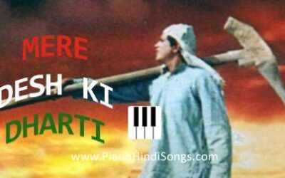 Mere Desh Ki Dharti | Upkar | Piano | Notes