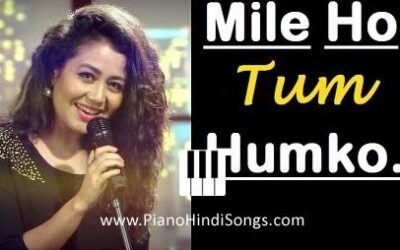 Mile Ho Tum Humko | Piano | Notes