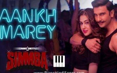Aankh Marey | Simmba | Piano | Notes