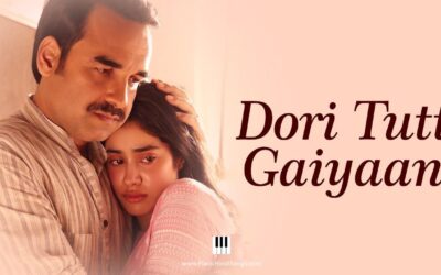 Dori Tutt Gaiyaan | Gunjan Saxena | Piano | Notes