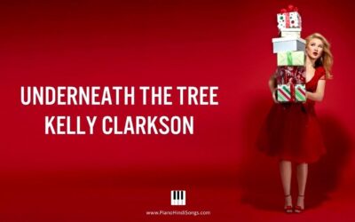 Underneath The Tree | Kelly Clarkson | Piano | Notes