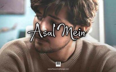 Asal Mein | Darshan Raval | Piano | Notes