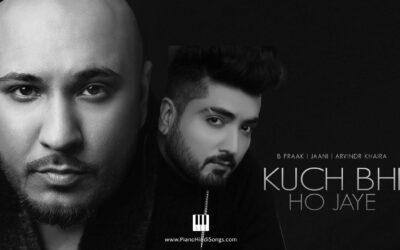Kuch Bhi Ho Jaye | B Praak | Piano | Notes